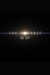 Постер Пространство: Один корабль (The Expanse: One Ship)
