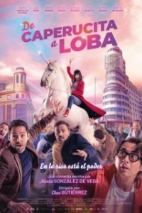 Постер Из Красной Шапочки в Волчицу (De Caperucita a loba)