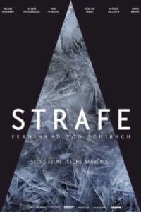 Постер Наказание по Фердинанду фон Шираху (Strafe - nach Ferdinand von Schirach)