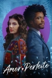 Постер Идеальная любовь (Amor Perfeito)