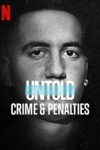 Постер Нерассказанное: преступление и штрафные (Untold: Crimes and Penalties)