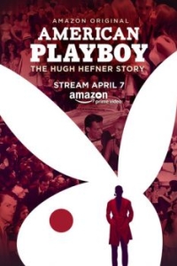 Постер Американский Плейбой: История Хью Хефнера (American Playboy: The Hugh Hefner Story)