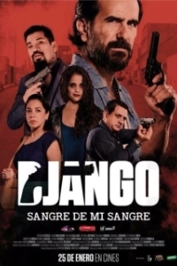 Постер Джанго: кровь моей крови (Django: sangre de mi sangre)