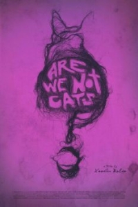 Постер Мы не кошки (Are We Not Cats)