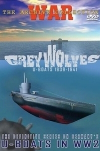 Постер Серые волки (Grey wolves. U-boats 1939-1945)