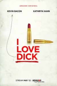 Постер Я люблю Дика (I Love Dick)