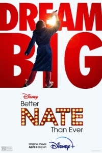 Постер Лучше Нейт, чем когда-либо (Better Nate Than Ever)