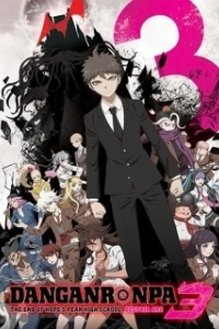 Постер Данганронпа 3: Отчаяние (Danganronpa 3: The End of Kibougamine Gakuen - Zetsubou-hen)