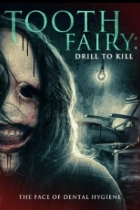 Постер Зубная фея 5: Смертельное сверление (Toothfairy 5)