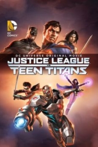 Постер Лига Справедливости против Юных Титанов (Justice League vs. Teen Titans)