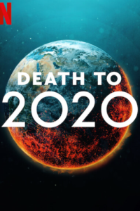Постер 2020, тебе конец! (Death to 2020)