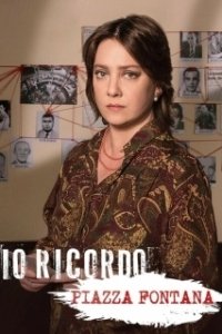 Постер Я помню. Пьяцца Фонтана (Io ricordo. Piazza Fontana)