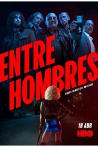 Постер Среди мужчин (Entre Hombres)