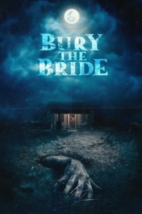 Постер Похороните невесту (Bury the Bride)