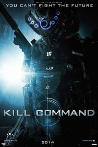 Постер Команда уничтожить (Kill Command)