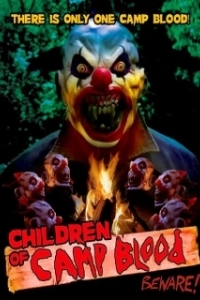 Постер Дети кровавого лагеря (Children of Camp Blood)