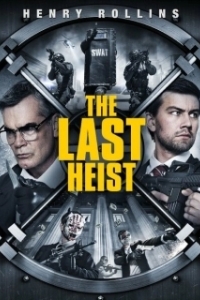 Постер Последнее ограбление (The Last Heist)