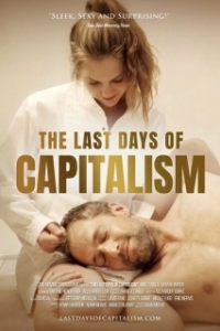 Постер Последние дни капитализма (The Last Days of Capitalism)