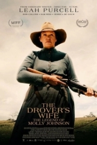 Постер Жена погонщика: легенда о Молли Джонсон (The Drover's Wife: The Legend of Molly Johnson)