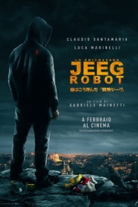Постер Меня зовут Джиг Робот (Lo chiamavano Jeeg Robot)