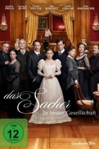 Постер Захер. История соблазна (Das Sacher. In bester Gesellschaft)
