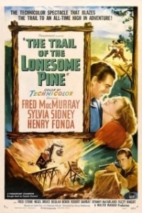 Постер Тропинка одинокой сосны (The Trail of the Lonesome Pine)