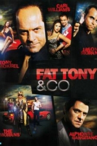Постер Толстый Тони и компания (Fat Tony & Co)
