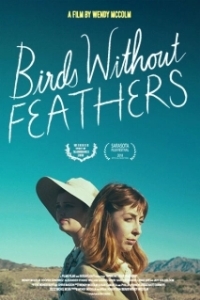 Постер Птицы без перьев (Birds without Feathers)