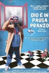 Постер Господь ушел обедать (Dio è in pausa pranzo)