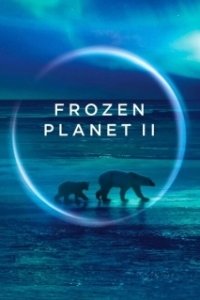 Постер BBC. Замёрзшая планета 2 (Planet Earth: Frozen Planet II)