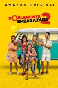Постер Дважды беременна 2 (Doblemente Embarazada 2)
