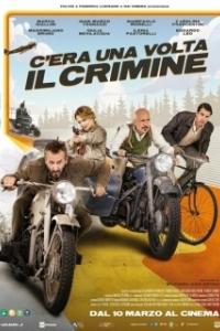 Постер Однажды на преступлении (C'era una volta il crimine)