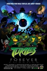 Постер Черепашки навсегда (Turtles Forever)
