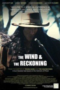 Постер Ветер и расплата (The Wind & the Reckoning)