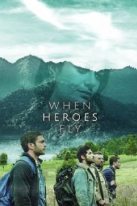Постер Когда летают герои (When Heroes Fly)