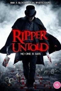 Постер Потрошитель: нерассказанная история (Ripper Untold)