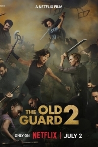 Постер Бессмертная гвардия 2 (The Old Guard 2)