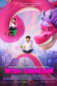 Постер Волшебный дракон (Wish Dragon)