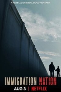 Постер Страна иммигрантов (Immigration Nation)
