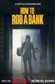 Постер Как ограбить банк (2024)