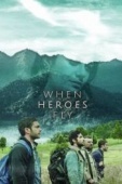 Постер Когда летают герои (2018)