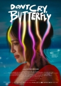 Постер Не плачь, бабочка (2024)