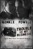 Постер Trouble Is My Business (2018)