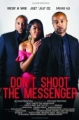 Постер Не убивай гонца (2021)