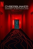 Постер Кибербункер: Даркнет в Германии (2023)