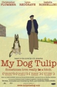 Постер Моя собака Тюльпан (2009)
