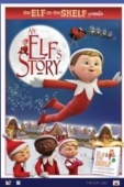 Постер An Elf's Story: The Elf on the Shelf (2011)