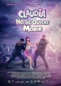 Постер Клаудия не хочет умирать (2019)