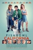 Постер Fishbowl California (2018)