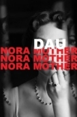 Постер ДАУ. Нора мама (2020)